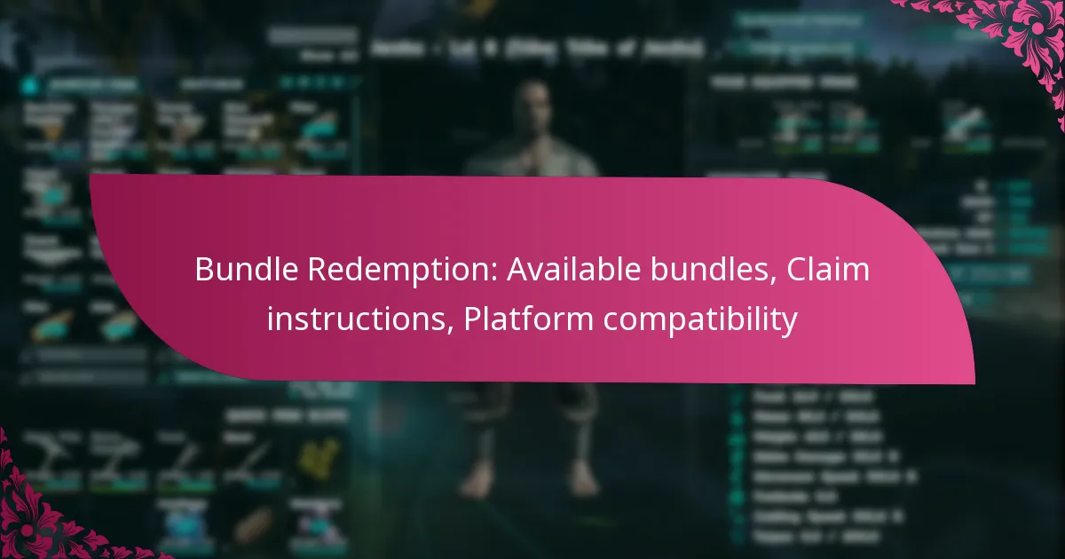 Bundle Redemption: Available bundles, Claim instructions, Platform compatibility