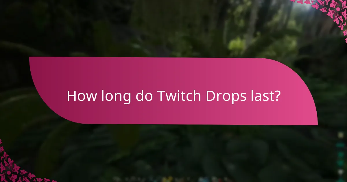 When do Twitch Drops events typically occur?