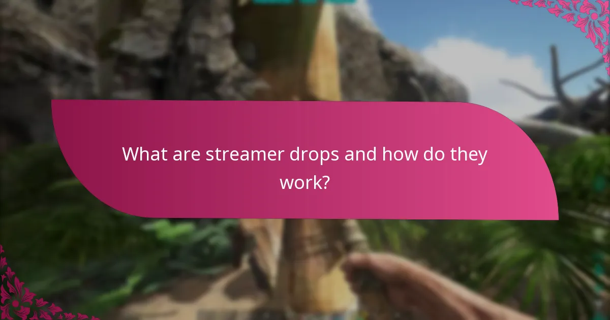 How can users claim rewards from streamer drops?