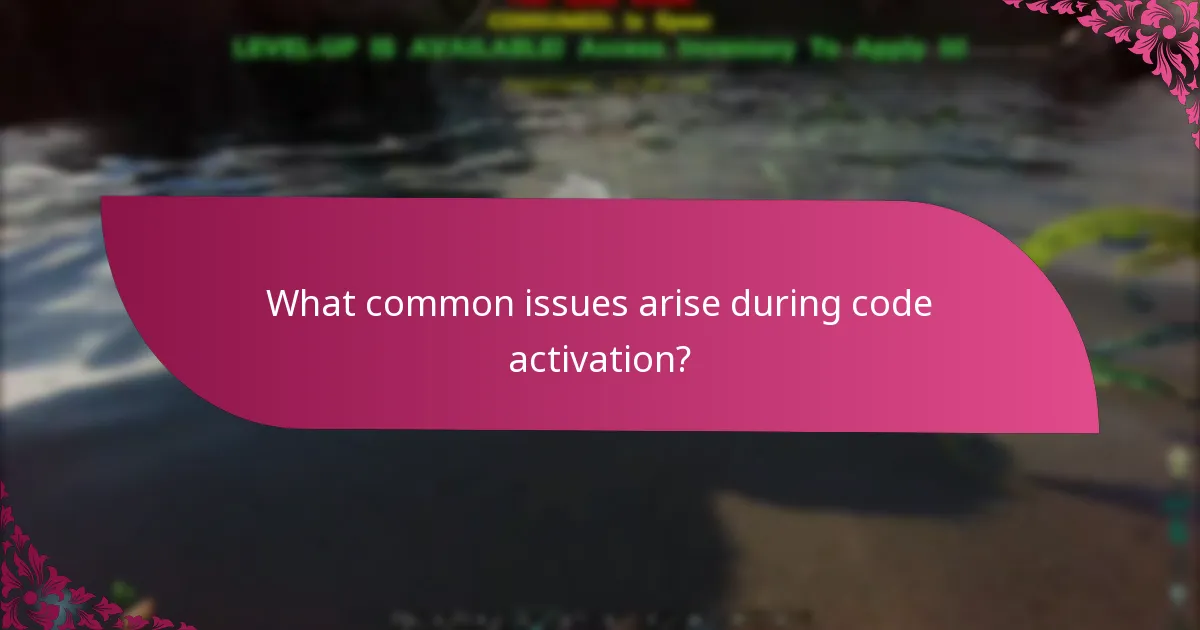 What are the best practices for successful code activation?