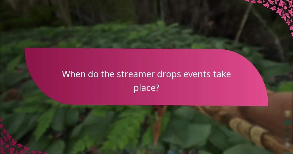 What are the best practices for maximising participation in streamer drops?